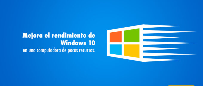 Mejorar el rendimiento de Windows 10
