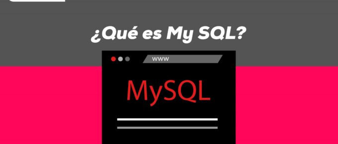 ¿Qué es My SQL?