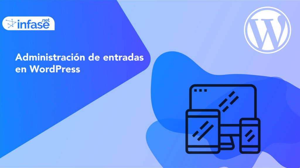 Administración de entradas en WordPress